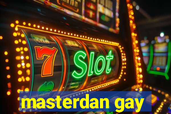 masterdan gay